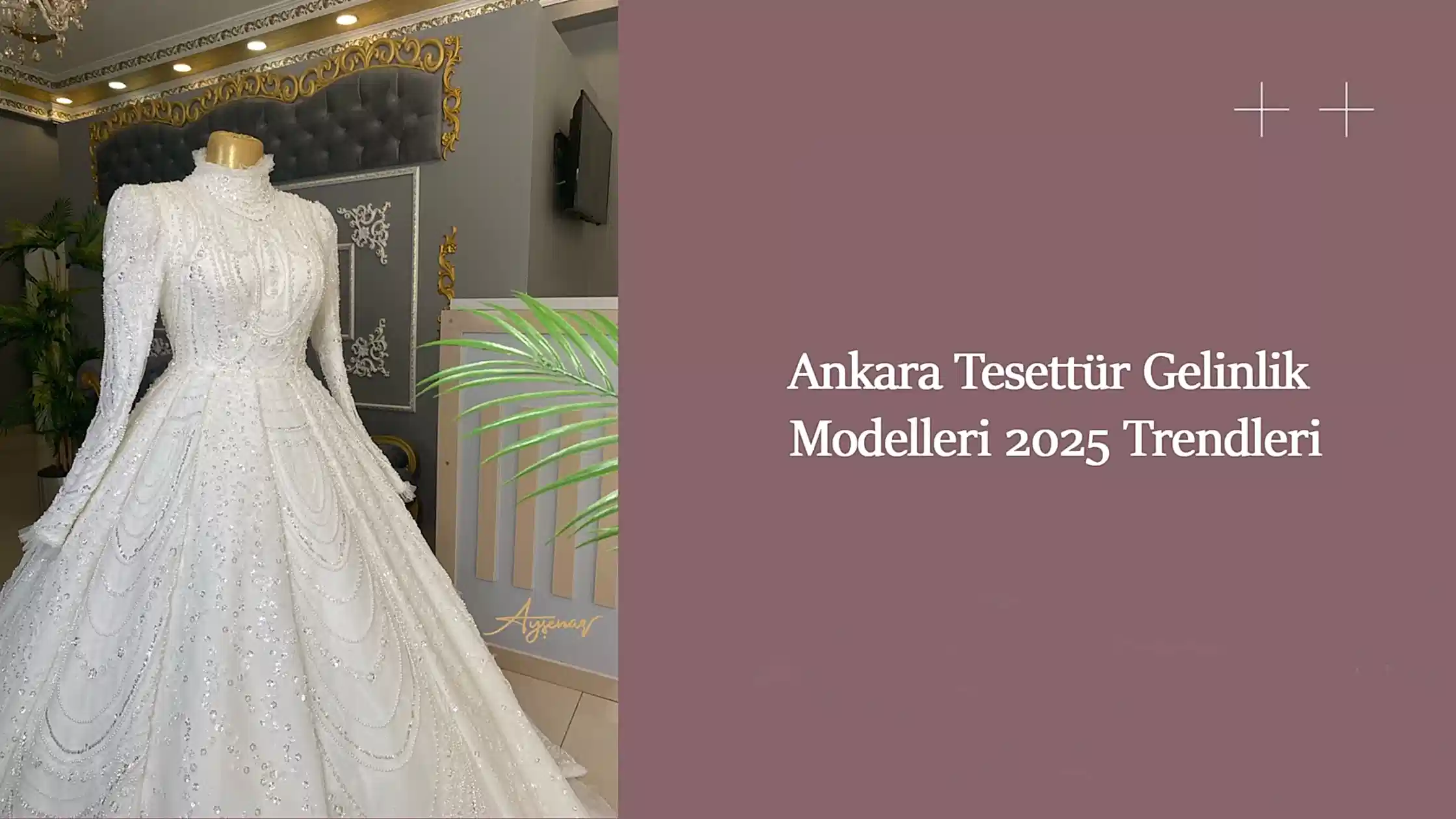Ankara Tesettür Gelinlik Modelleri 2025 Trendleri