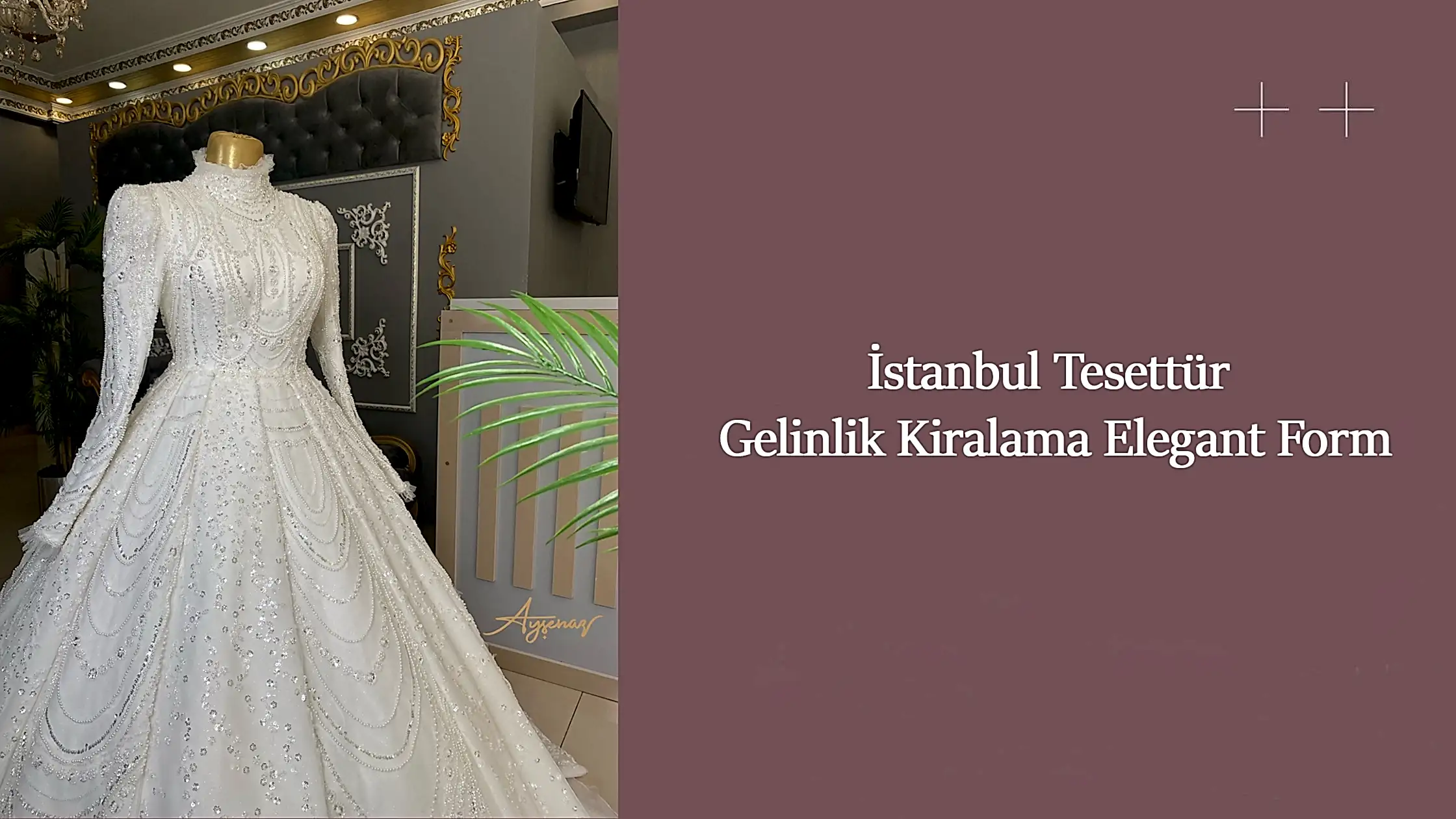 İstanbul Tesettür Gelinlik Kiralama Elegant Form