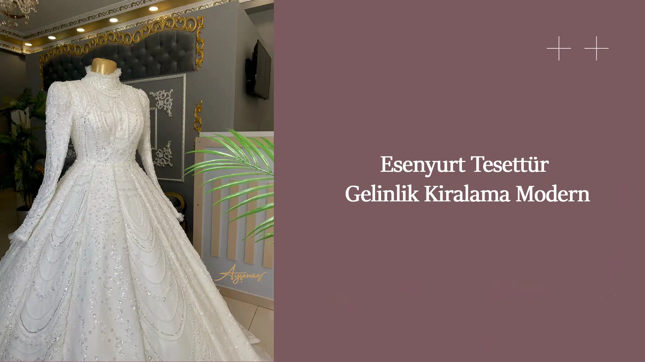 Esenyurt Tesettür Gelinlik Kiralama Modern