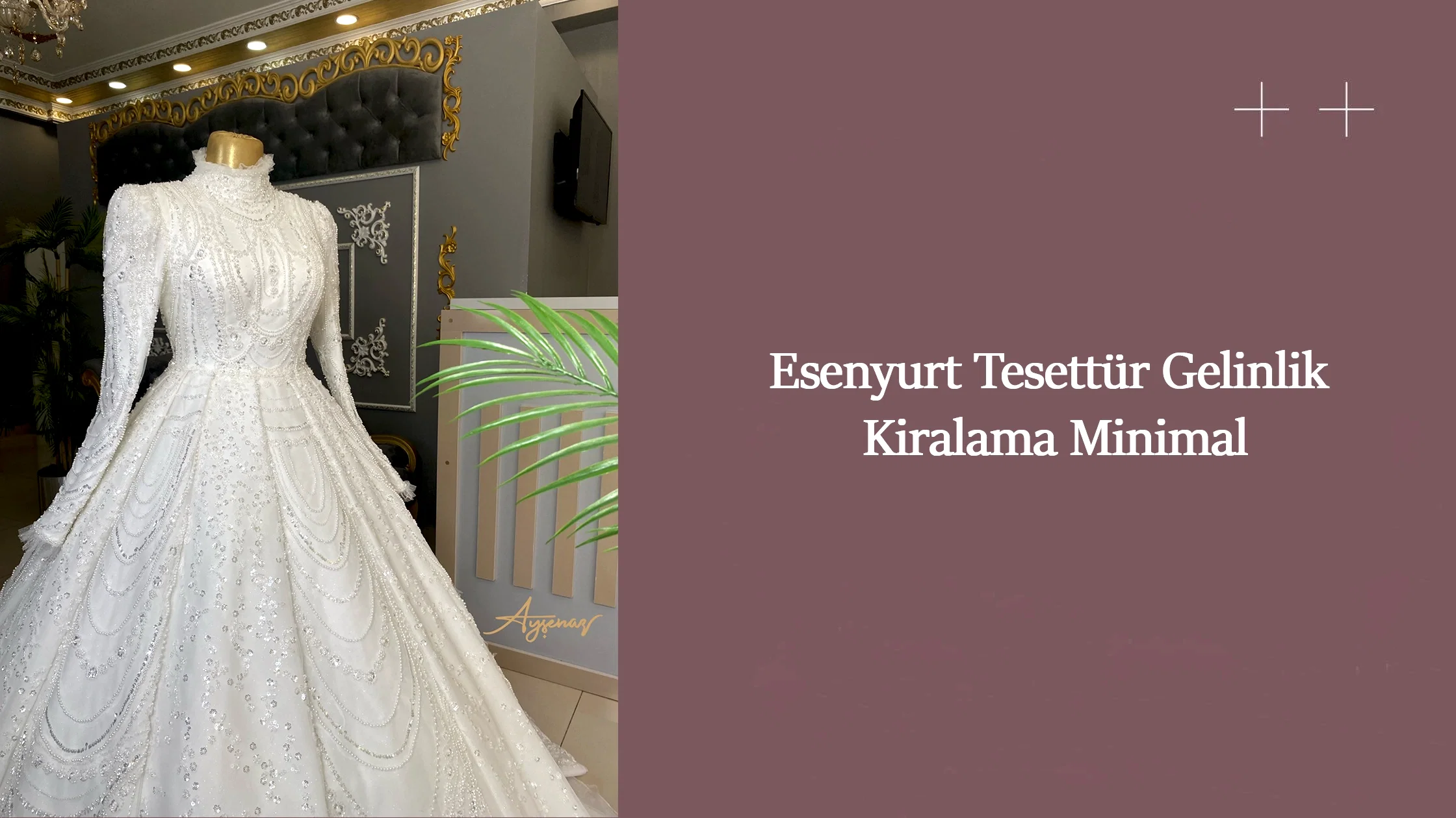 Esenyurt Tesettür Gelinlik Kiralama Minimal